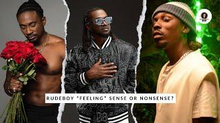 Rudeboy’s Feeling: Is This Song Overhyped or a Total Miss?