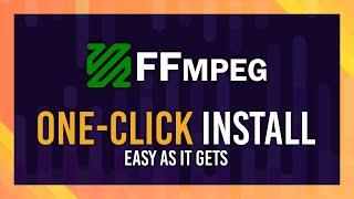 One-Click FFMPEG Install | Simpler than ever!