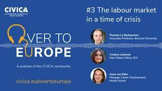 CIVICA Podcast "Over to Europe" 1x03 - The labour market in a time of crisis