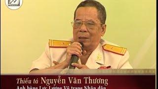 HỒI KÝ THIẾU TÁ TÌNH BÁO NGUYỄN VĂN THƯƠNG (Người bị CIA cưa chân sáu lần)