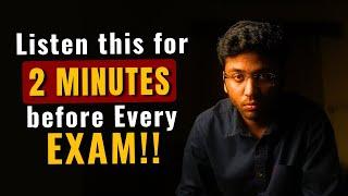 URGENT: Listen This For 2 MINUTES Before Every Exam ! | Must Watch For All Students