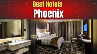 Best Hotels in Phoenix