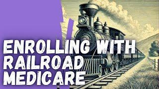 How to Easily Obtain a PTAN for Railroad Medicare