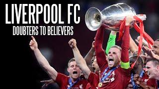 Liverpool FC - Doubters to Believers