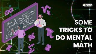 What Are Some Tricks To Do Mental Math? Coding for Kids -Tinkerly
