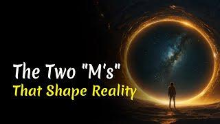 The Two M's The Shapes Your Reality | Audiobook