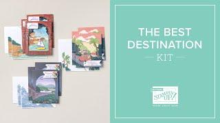 The Best Destination Kit