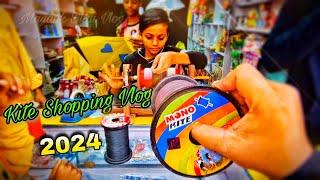 Kite Shopping 2024 Kite Flying Makar Sankranti Uttarayan Basant Lohri Patang Mono Kite Manja Unbox