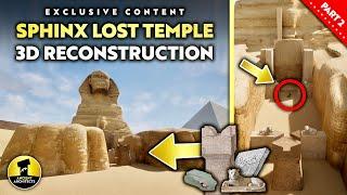 Great Sphinx LOST Temple: NEW Virtual 3D Reconstruction | Part 2 | Ancient Architects