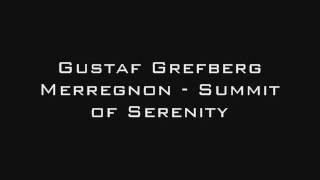 Gustaf Grefberg Merregnon - Summit of Serenity