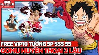 Game Lậu Mobile Gomu Huyền Thoại 2 Lậu - Free Vip10 Free Tướng SP Ace Free Tướng SSS SS - APK IOS