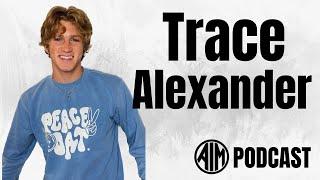 Fueling For Greatness with Trace Alexander