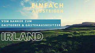 Auswandern und neu starten in Irland – EINFACH AUSSTEIGEN mit Nicolas Kreutter & Roland Lamprecht