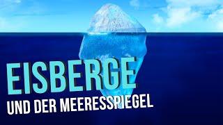 Erhöhen schmelzende Eisberge den Meeresspiegel?