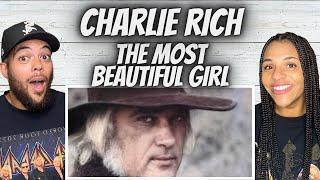 AMAZING!| FIRST TIME HEARING Charlie Rich - The Most Beautiful Girl REACTION