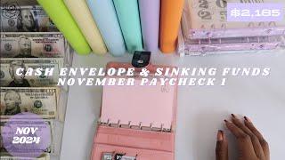 Cash Envelope & Sinking Funds Stuffing | November Paycheck 1 $2,185 | Elevated Money 