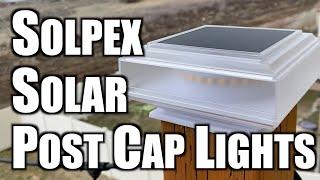 Solpex Solar Post Cap Lights Review