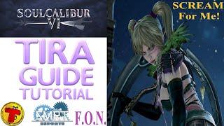 SoulCalibur VI: TIRA Beginner Guide Tutorial