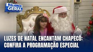 Natal iluminado em Chapecó: programação especial para toda a família