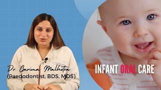 Infant Oral Care | Dr Garima Malhotra