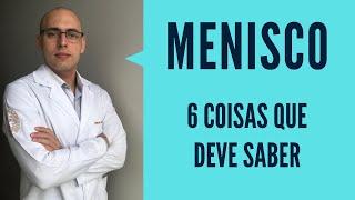 MENISCO - 6 Coisas que você precisa saber