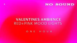 Subscriber Request - Valentine's Mood Lights - NO SOUND ~ Red and Pink Screensaver - 1 HOUR