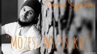 Damian Syjonfam - Możesz Wszystko