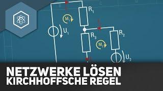 Netzwerke mit den Kirchhoffschen Regeln lösen - Beispiel