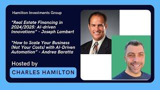 Real Estate Financing (AI) | How to Scale Business (AI) | Joseph Lamber and Andrea Baratta -11/11/24