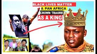 IBRAHIM TRAORE CROWNED AS THE NEW AFRICAN KING BY TEAMS FROM Black Lives Matter & Pan-African Movemt