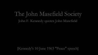 J F  KENNEDY quotes Masefield