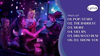 [LYRICS] K/DA - ALL SONGS PLAYLIST (2023)