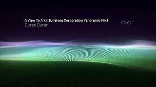 Duran Duran - A View To A Kill (Lifelong Corporation Panoramic Mix)