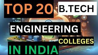 TOP 20||ENGINEERING COLLEGES IN INDIA