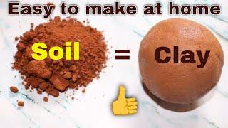 Clay from Soil || Easy clay making at home ||