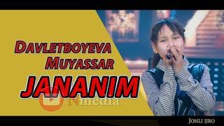 Davletboyeva Muyassar - Jananim 2021 Давлетбоева Муяссар - Жананим