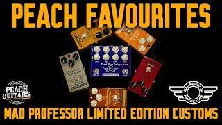 Peach Favourites - Mad Professor Limited Edition Customs! An Introduction to...