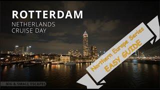 An easy guide to Rotterdam from the cruise port