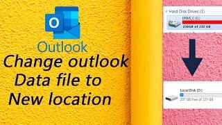 How To Change Outlook Data File Location