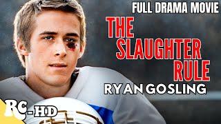 The Slaughter Rule | Ryan Gosling | Full Drama Movie | College Football Movie | @Retro_Central