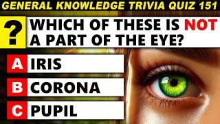 What Level Is Your General Knowledge? Ultimate General Knowledge Trivia Quiz Round 151