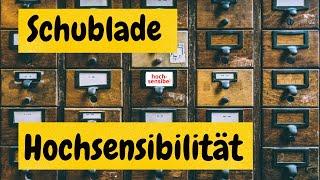 Schublade Hochsensibilität | Michaela Rödl