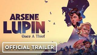 Arsene Lupin: Once A Thief - Official Gameplay Trailer