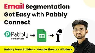 Email Segmentation Got Easy with Pabbly Connect (Pabbly Form Builder + Google Sheets + Flodesk)