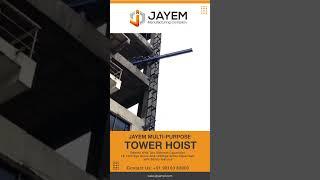 Jayem | Multi Purpose Tower Hoist