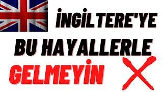 İNGİLTERE'YE BU HAYALLER İLE GELMEYİN-İngiltere'de Yaşam Nasıl?-İngiltere'de kaçak çalışmak