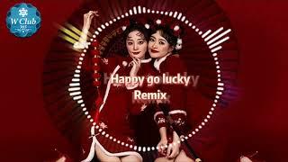 DIOR大穎《Happy Go Lucky》remix-慢摇版 【DJ REMIX】Djmao888 WCLUB365 SG 新马最大娱乐平台