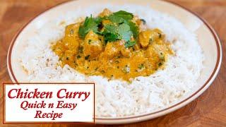 Chicken Curry!  Quick n Easy