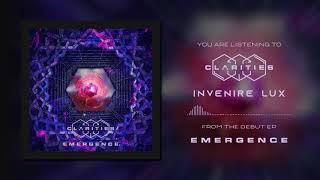 Clarities - Invenire Lux (Official Audio Stream)