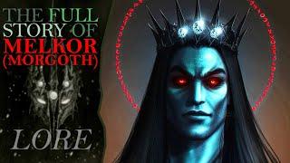 The Full Story of MELKOR! (MORGOTH!) | Middle Earth Lore